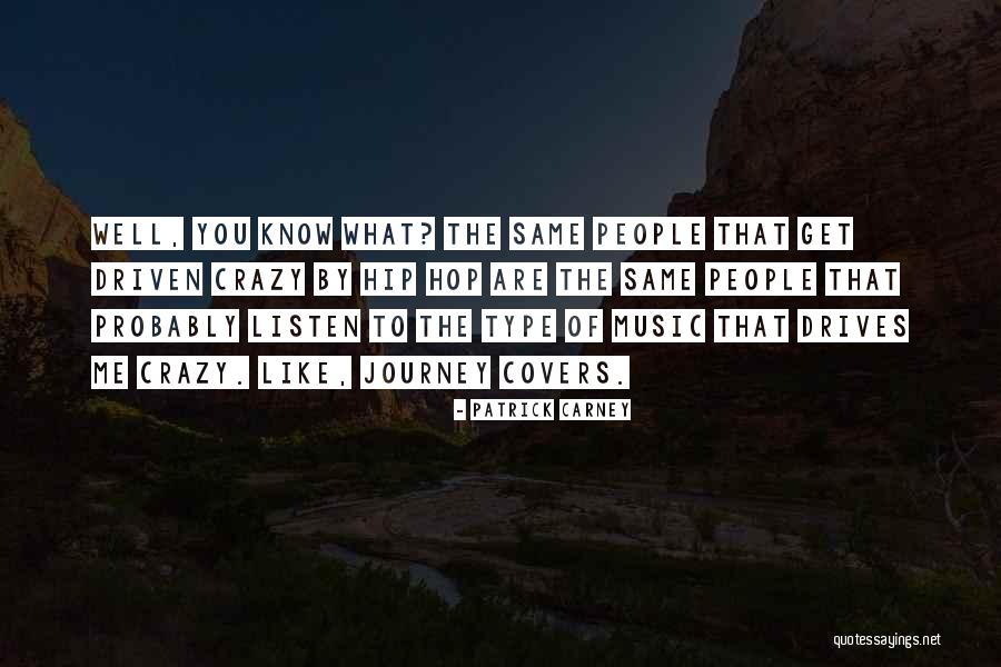 Latium Quotes By Patrick Carney Latium Quotes By Patrick Carney