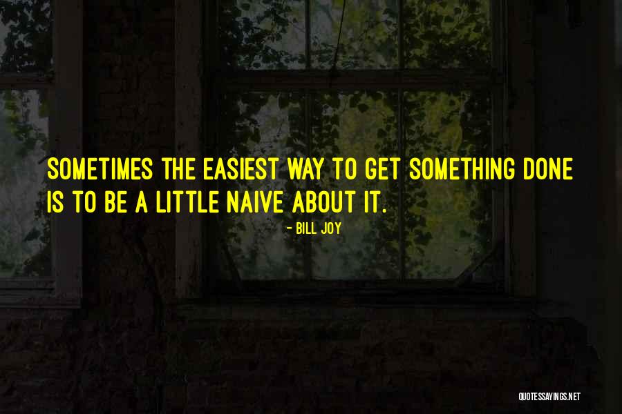 Latka Girlfriend Quotes By Bill Joy Latka Girlfriend Quotes By Bill Joy