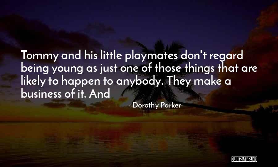 Latona Quotes By Dorothy Parker Latona Quotes By Dorothy Parker