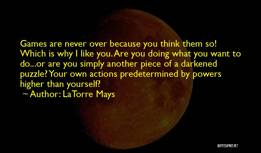 LaTorre Mays Quotes 1518178