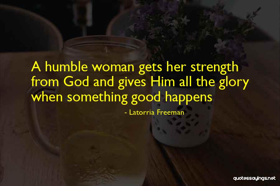 Latorria Freeman Quotes 1475709