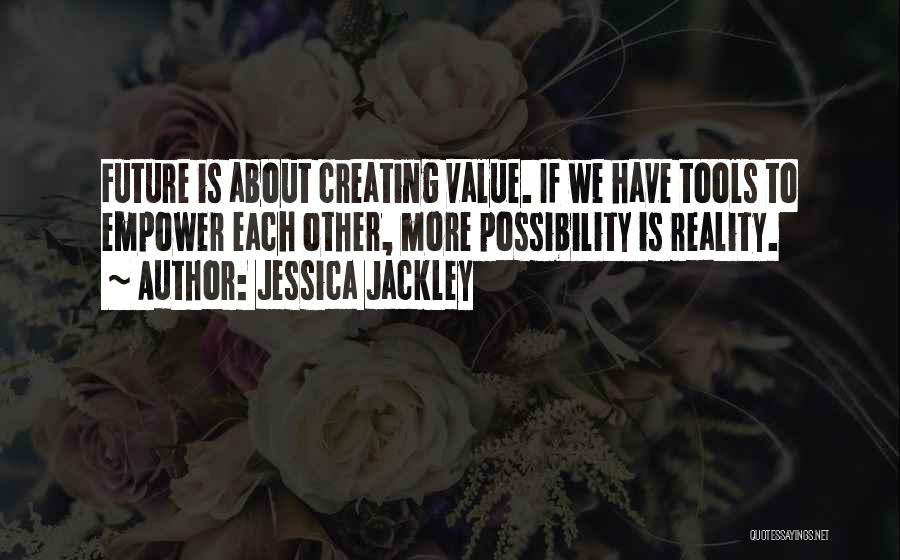 Latorsha Veasey Quotes By Jessica Jackley