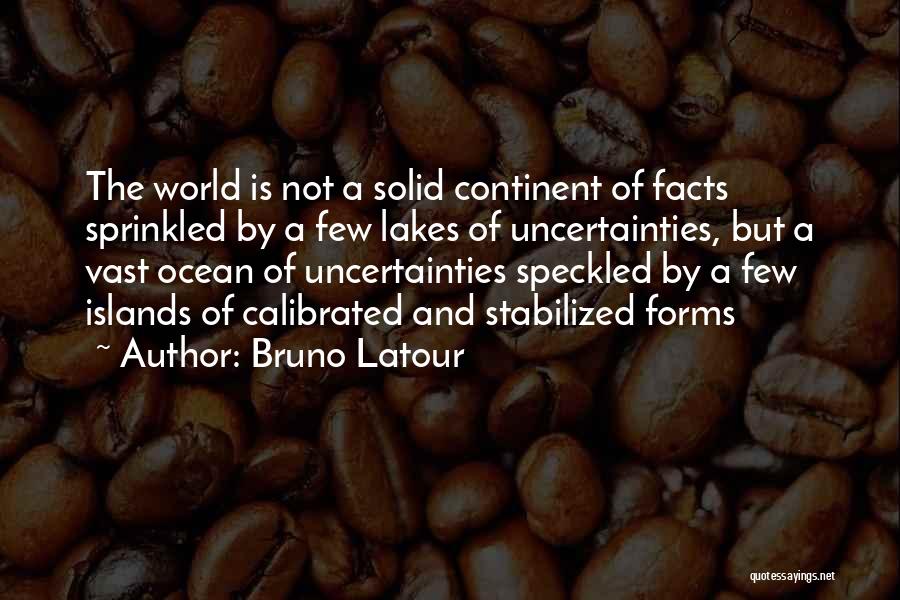 Latour Quotes By Bruno Latour