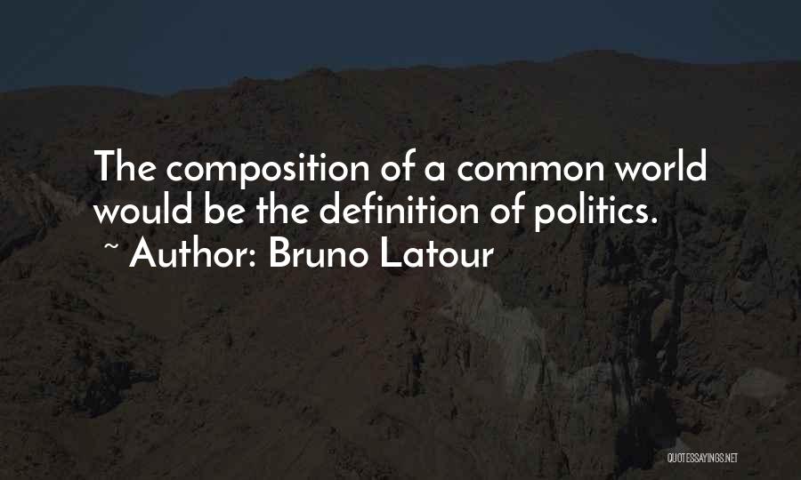 Latour Quotes By Bruno Latour