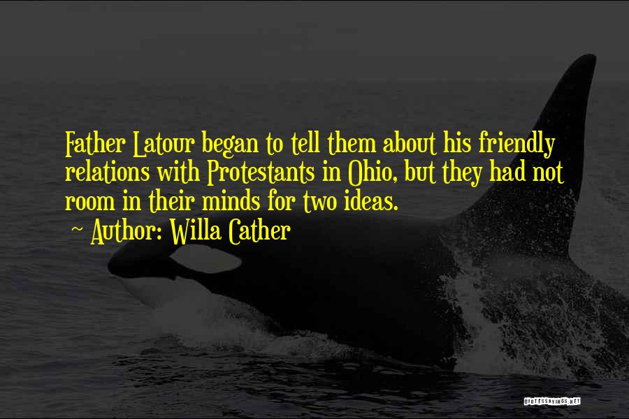 Latour Quotes By Willa Cather