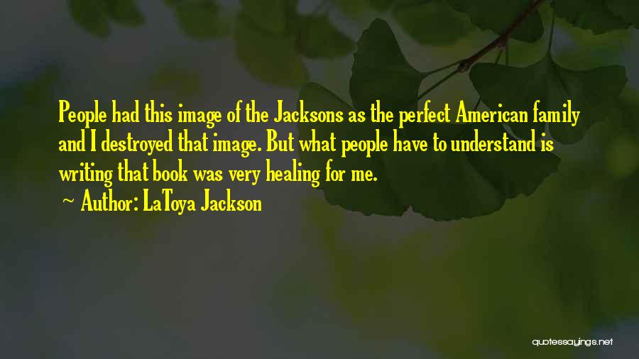 LaToya Jackson Quotes 727236