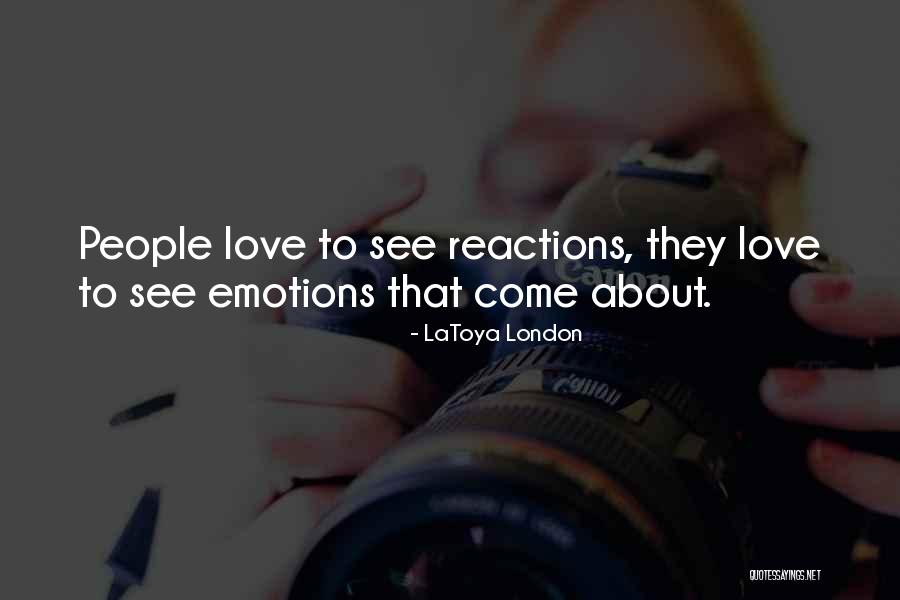 LaToya London Quotes 1130642 LaToya London Quotes 1130642