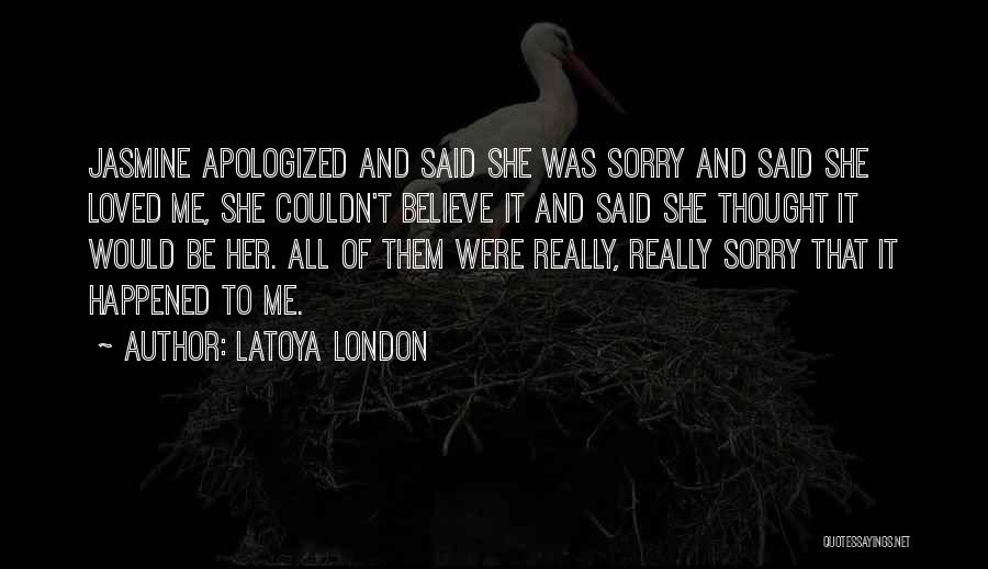 LaToya London Quotes 2240816