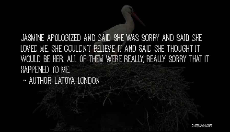 LaToya London Quotes 2240816 LaToya London Quotes 2240816