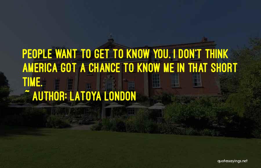 LaToya London Quotes 734569 LaToya London Quotes 734569