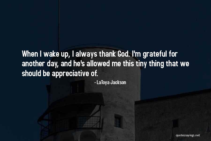 Latoya Quotes By LaToya Jackson Latoya Quotes By LaToya Jackson
