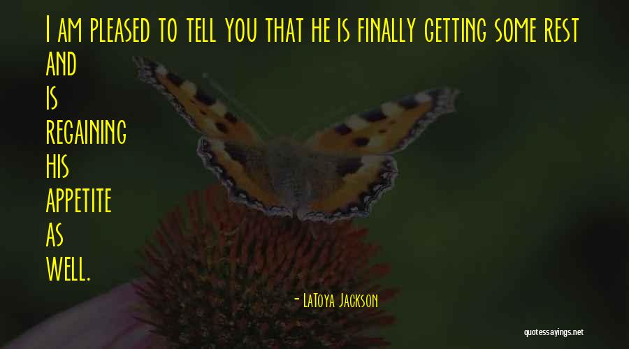 Latoya Quotes By LaToya Jackson Latoya Quotes By LaToya Jackson