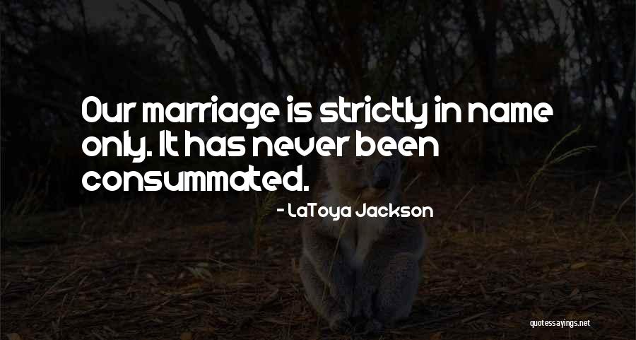 Latoya Quotes By LaToya Jackson Latoya Quotes By LaToya Jackson