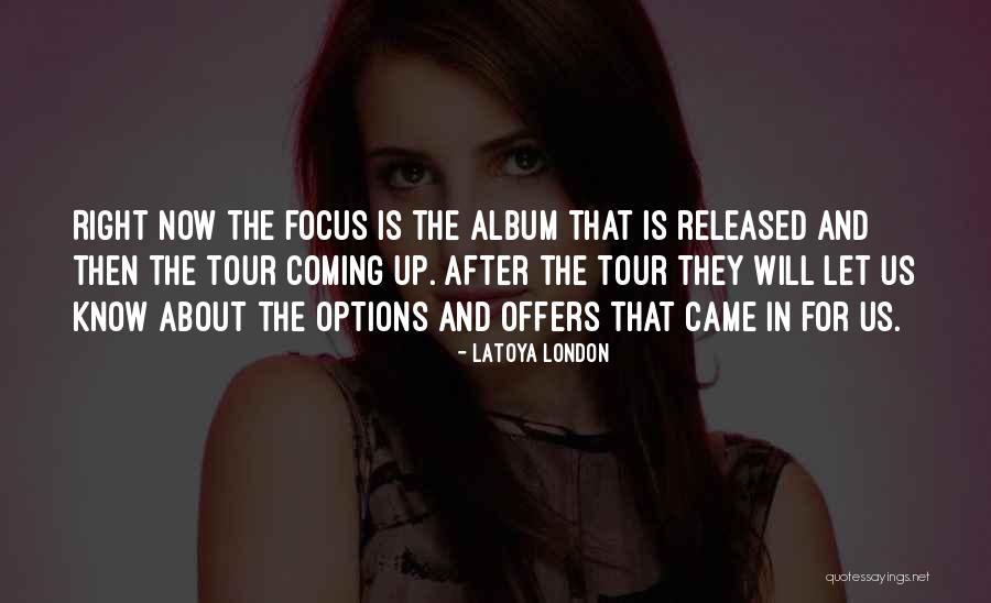Latoya Quotes By LaToya London Latoya Quotes By LaToya London