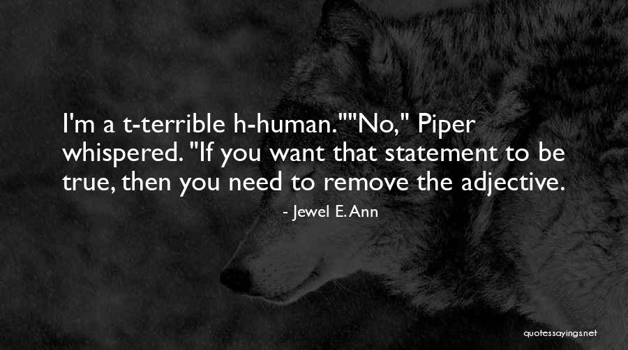 Latrace Muse Quotes By Jewel E. Ann Latrace Muse Quotes By Jewel E. Ann