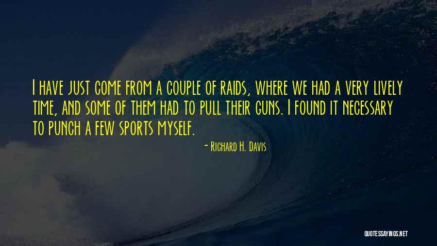 Latravia Mcgowan Quotes By Richard H. Davis Latravia Mcgowan Quotes By Richard H. Davis