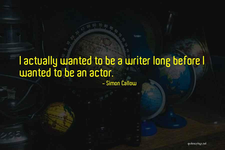 Latreille Dit Quotes By Simon Callow Latreille Dit Quotes By Simon Callow