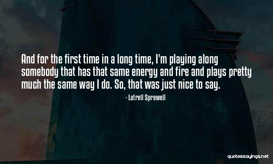 Latrell Sprewell Quotes 271587 Latrell Sprewell Quotes 271587