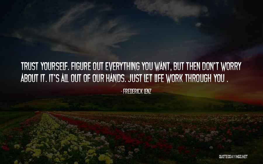Latresses Quotes By Frederick Lenz Latresses Quotes By Frederick Lenz