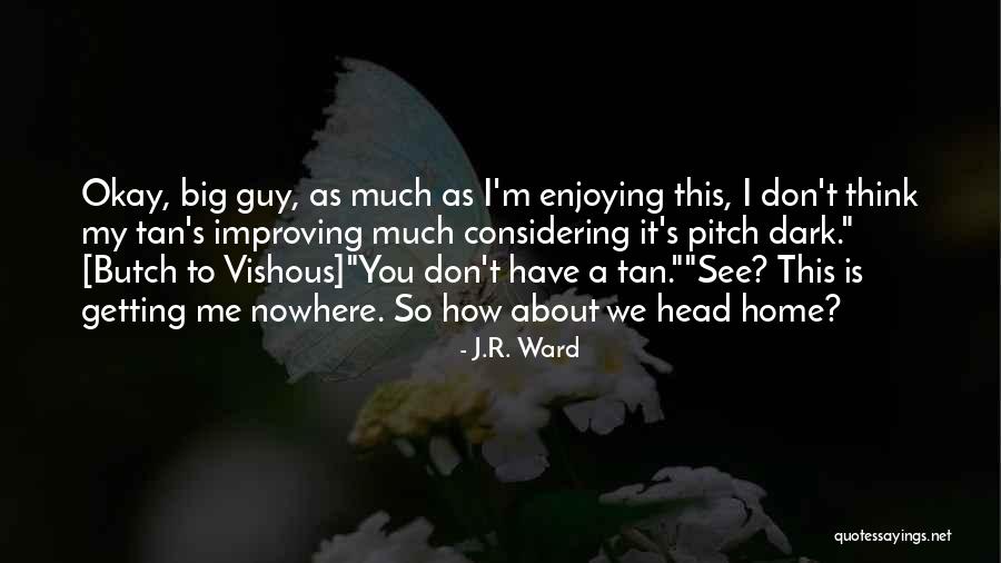 Latrey Reed Quotes By J.R. Ward Latrey Reed Quotes By J.R. Ward
