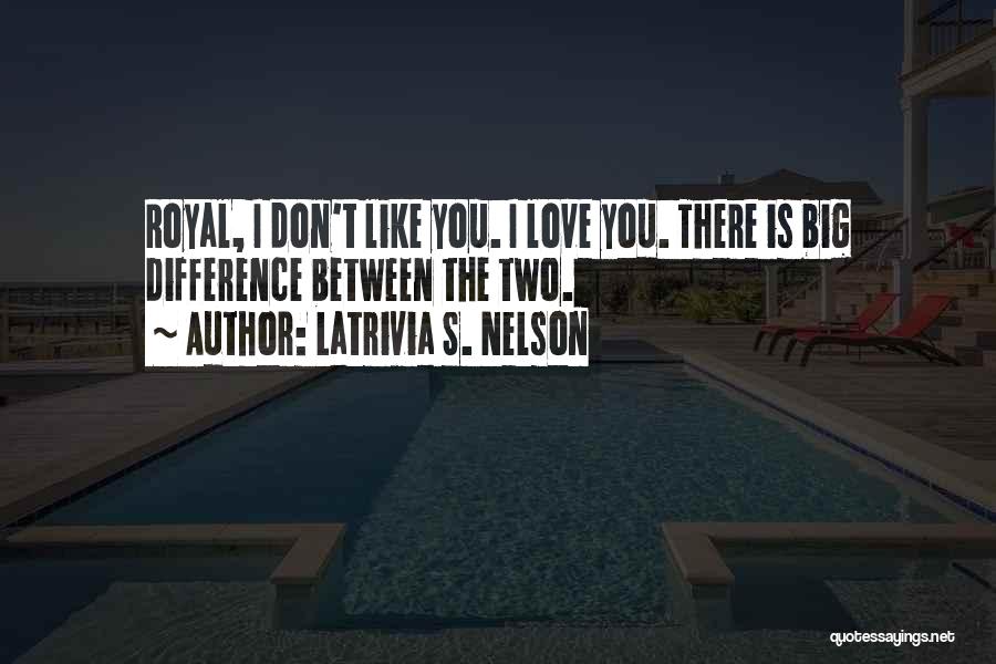 Latrivia S. Nelson Quotes 1693214