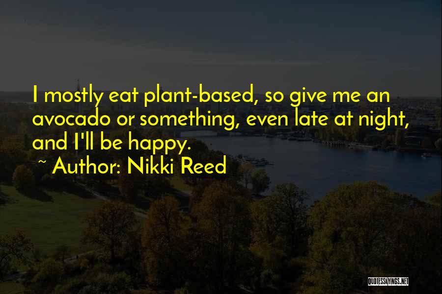 Latronica Madison Quotes By Nikki Reed