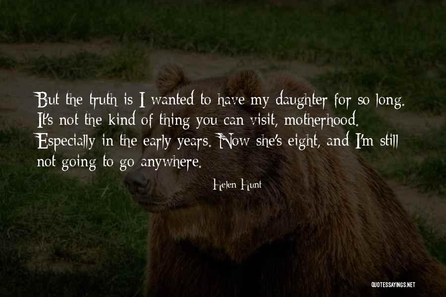 Lattara Quotes By Helen Hunt Lattara Quotes By Helen Hunt