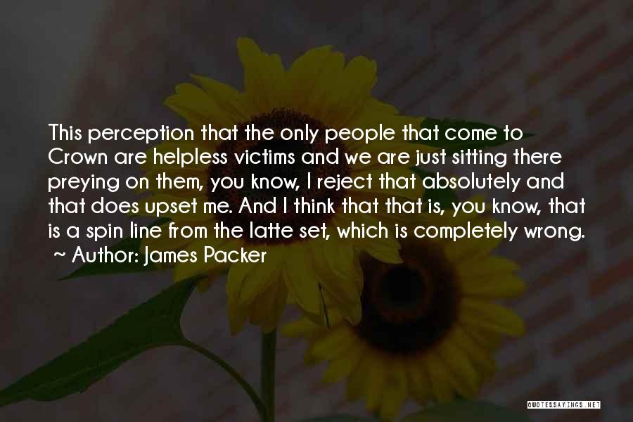 Latte Quotes By James Packer