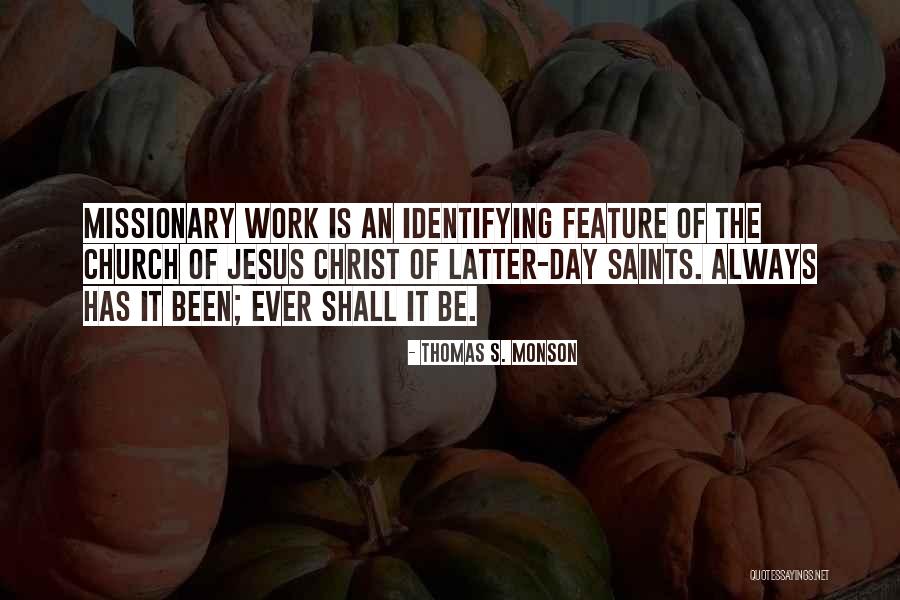 Latter Day Saints Missionary Quotes By Thomas S. Monson Latter Day Saints Missionary Quotes By Thomas S. Monson