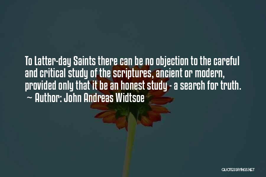 Latter Day Saints Quotes By John Andreas Widtsoe