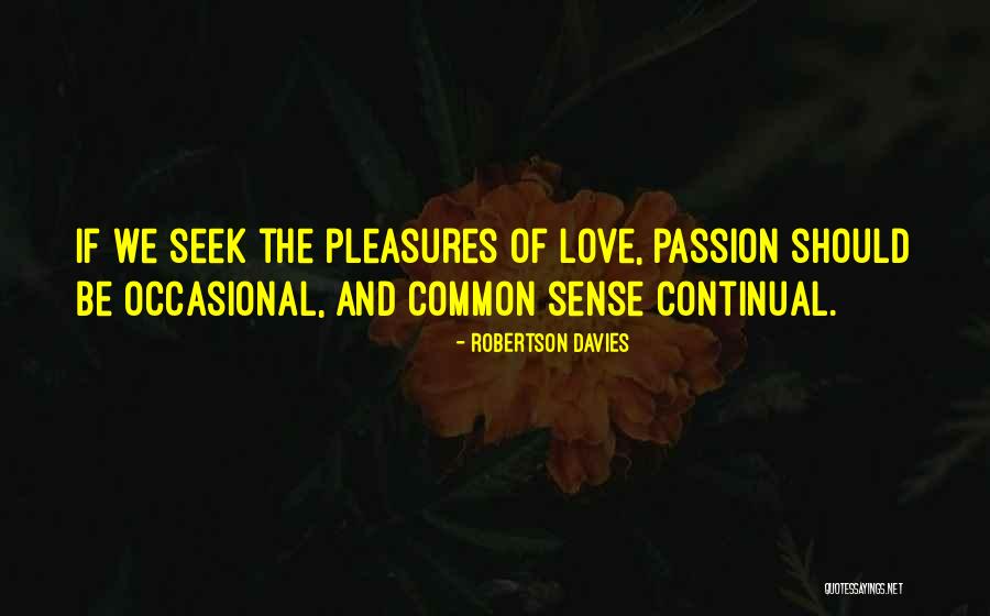 Lattuada Composer Quotes By Robertson Davies Lattuada Composer Quotes By Robertson Davies