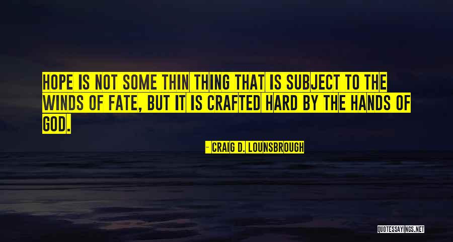 Lattuca Enterprises Quotes By Craig D. Lounsbrough Lattuca Enterprises Quotes By Craig D. Lounsbrough