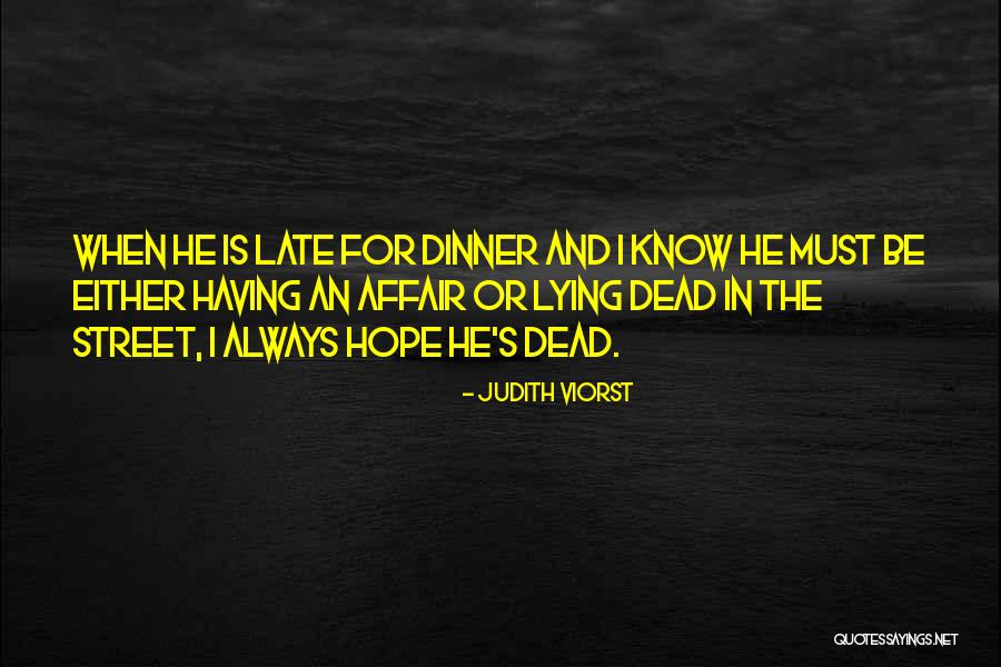 Latura Oblica Quotes By Judith Viorst Latura Oblica Quotes By Judith Viorst
