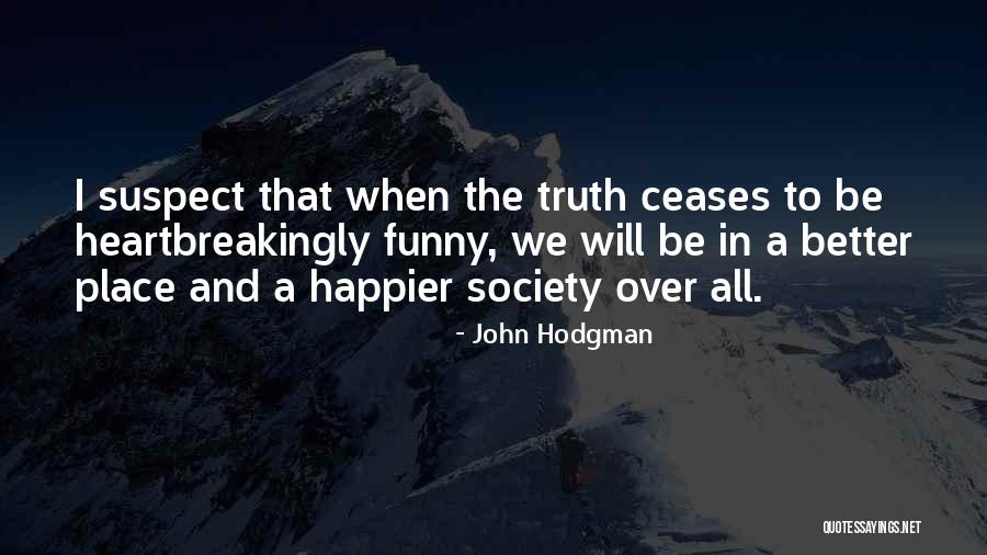Laturi Englanniksi Quotes By John Hodgman Laturi Englanniksi Quotes By John Hodgman
