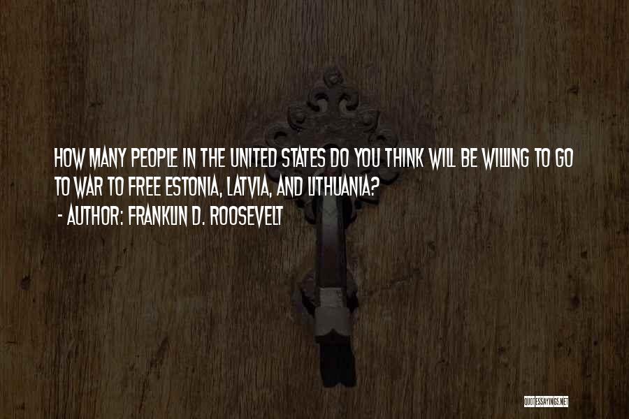 Latvia Quotes By Franklin D. Roosevelt