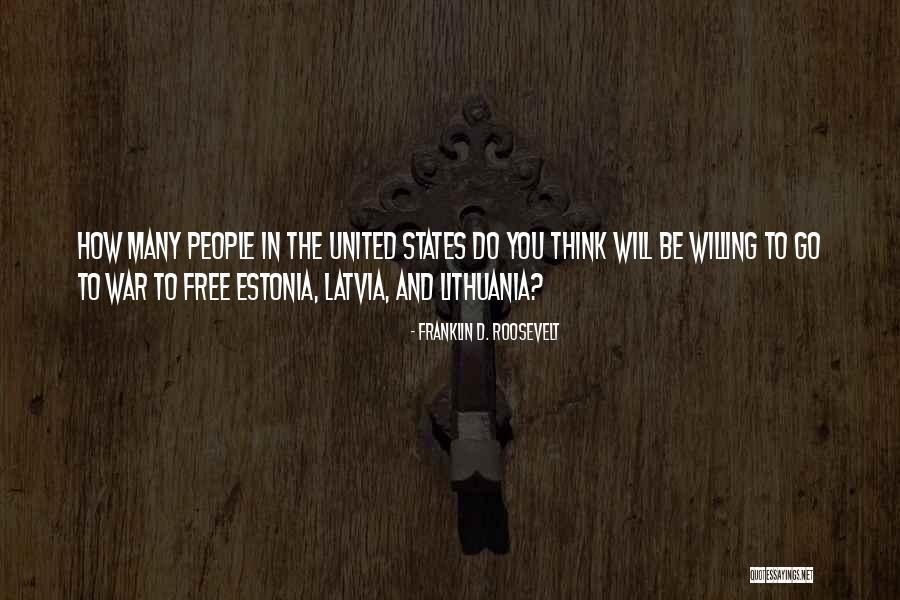 Latvia Quotes By Franklin D. Roosevelt