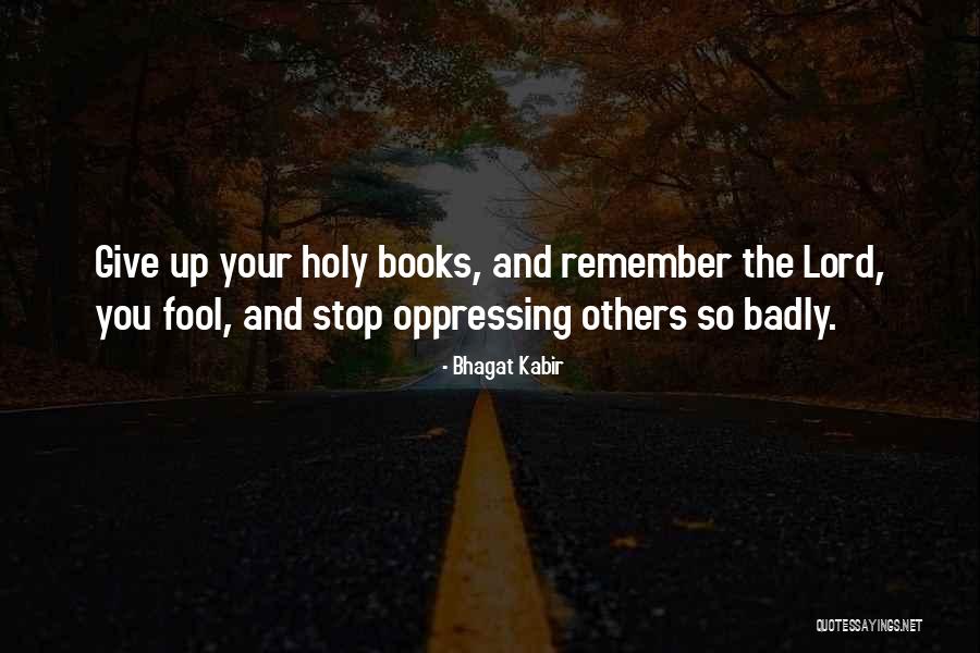 Latviesu Krievu Quotes By Bhagat Kabir Latviesu Krievu Quotes By Bhagat Kabir