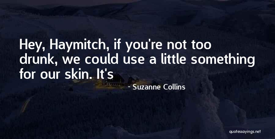 Latvijas Laika Apsveikuma Kartinas Quotes By Suzanne Collins Latvijas Laika Apsveikuma Kartinas Quotes By Suzanne Collins
