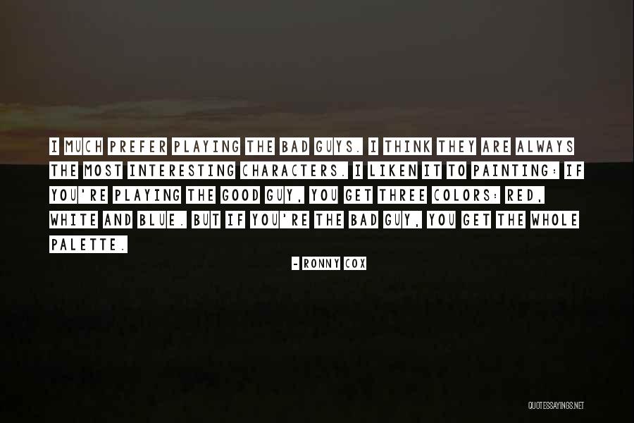 Latviski Raksti Quotes By Ronny Cox Latviski Raksti Quotes By Ronny Cox