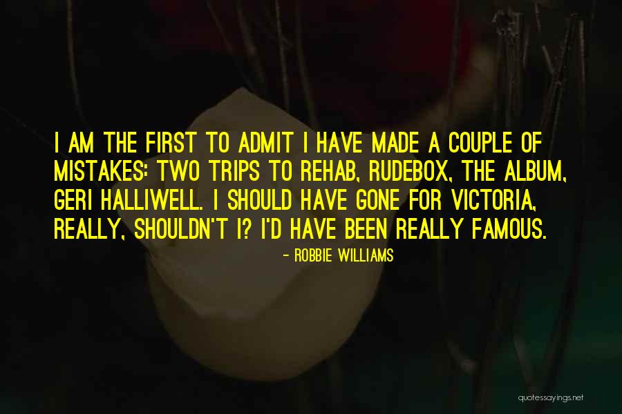 Latzen Ellen Quotes By Robbie Williams