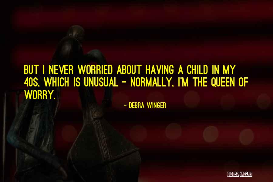 Lau Zou Quotes By Debra Winger Lau Zou Quotes By Debra Winger