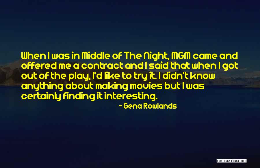 Laubachers Canton Quotes By Gena Rowlands Laubachers Canton Quotes By Gena Rowlands