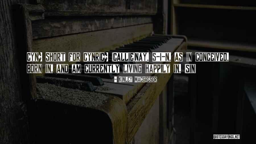 Laube Clippers Quotes By Kinley MacGregor Laube Clippers Quotes By Kinley MacGregor