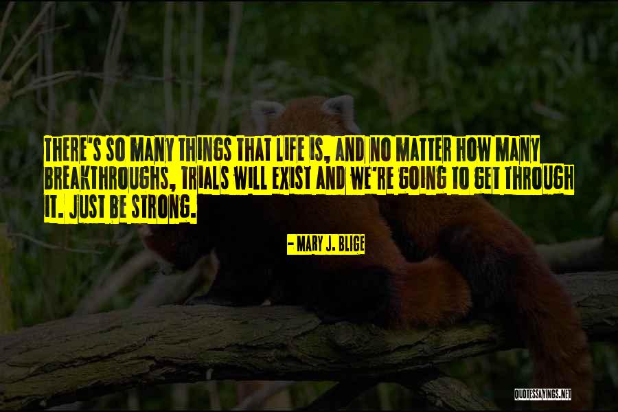Lauberge Carmel Quotes By Mary J. Blige Lauberge Carmel Quotes By Mary J. Blige