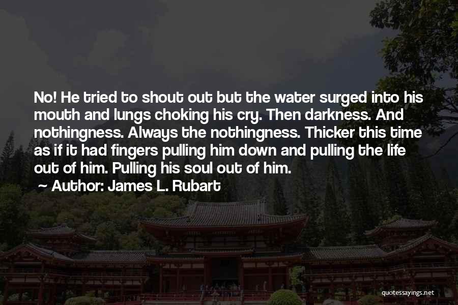 L'auberge Quotes By James L. Rubart