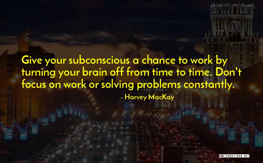 Laubscher And Hattingh Quotes By Harvey MacKay Laubscher And Hattingh Quotes By Harvey MacKay