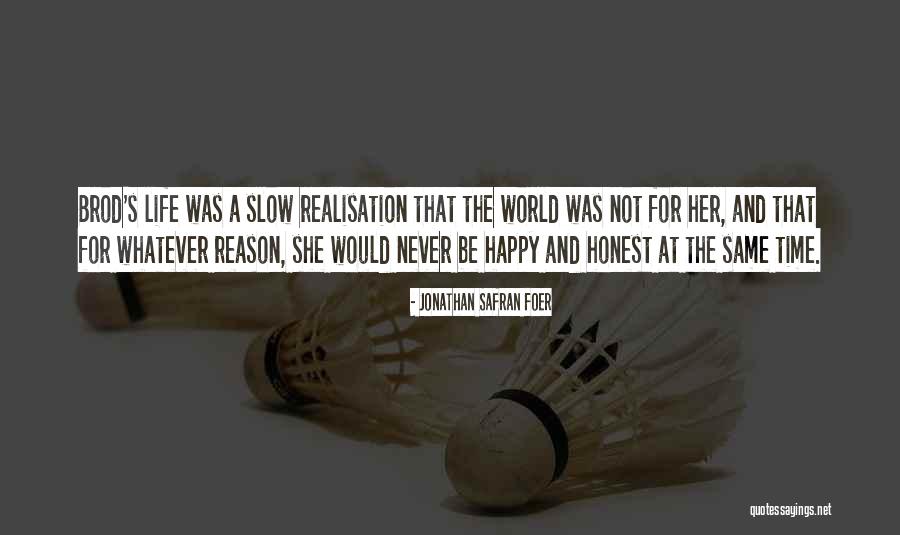 Laudadio Richard Quotes By Jonathan Safran Foer Laudadio Richard Quotes By Jonathan Safran Foer