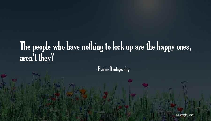 Laudani Inmobiliaria Quotes By Fyodor Dostoyevsky