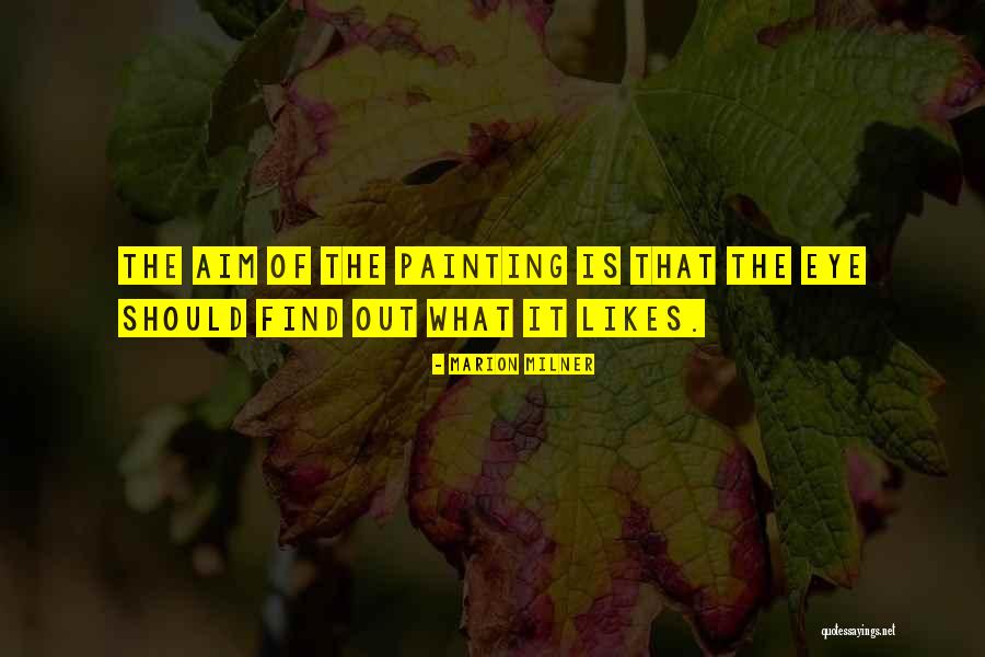 Laudani Inmobiliaria Quotes By Marion Milner