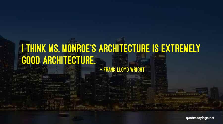 Laudaturus Quotes By Frank Lloyd Wright Laudaturus Quotes By Frank Lloyd Wright